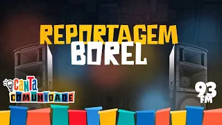 Reportagem Borel - Canta Comunidade - Rádio 93FM