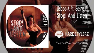 Lisboa-X Ft. Sasha F - Stop! And Listen