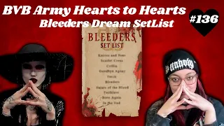 BVB Army Hearts To Hearts #136-Bleeders Dream Setlist