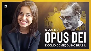 O que é o OPUS DEI?