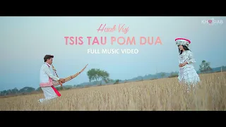 Huab Vwj - Tsis Tau Pom Dua (Official Video)