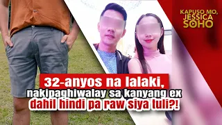 Lalaki, nakipaghiwalay sa kanyang ex dahil hindi pa raw siya tuli?! | Kapuso Mo, Jessica Soho