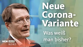 Neue Corona-Variante: Gesundheitsminister Karl Lauterbach besorgt | WDR Aktuelle Stunde