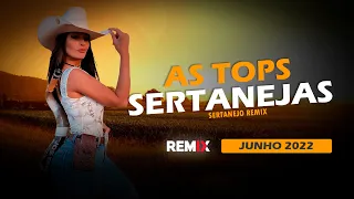 CDzão | As Tops Sertanejas | Eletronejo | Sertanejo Remix | JUNHO 2022