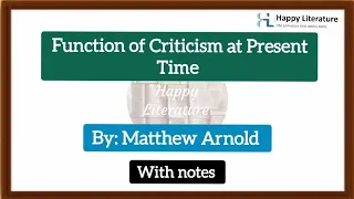 Function of Criticism at Present Time by Matthew Arnold.