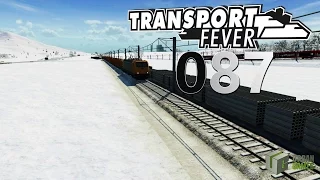 Stahl Notdienst 🚆 ► [087] ► Let's Play Transport Fever German