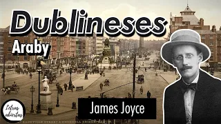 "Dublineses (Araby)" | James Joyce. AUDIOLIBRO