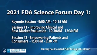 2021 FDA Science Forum - Keynote Session and Sessions 1 and 3