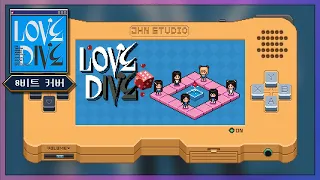 IVE 아이브 ‘LOVE DIVE’ / [8 Bit Cover]