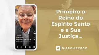 Primeiro o Reino do Espírito Santo e a Sua Justiça... - Meditação Matinal 27/12/22