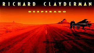 Richard Clayderman – Desperado (Complete Edition)