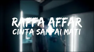 Raffa Affar - Cinta Sampai Mati [Covered by Second Team]
