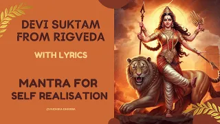 The Powerful Devi Suktam Rigveda Mantra for Self-Realization and Good Speech