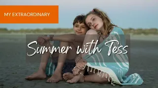 My Extraordinary Summer with Tess (2019) - Movie Review