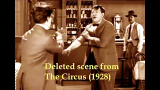 Charlie Chaplin -  fighting, deleted scene from The Circus (1928)