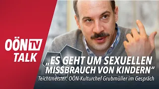 Fall Teichtmeister: "Es geht um sexuellen Missbrauch von Kindern"