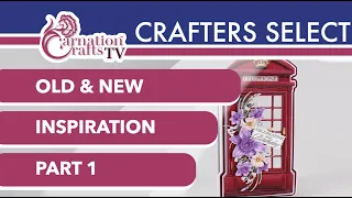 Carnation Crafts TV - Old and New Tutorial