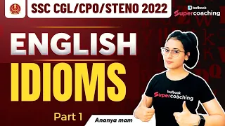 Idioms For Competitive Exams with Examples | Idioms for SSC CGL, CPO, Steno 2022 | By Ananya Ma'am