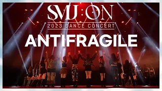 SMJ:ON 2023 DANCE CONCERT | LE SSERAFIM - 'ANTIFRAGILE' COVER