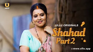Bhabhi Ne Pakda Devar Ko Range Haath | Shahad | Part - 02 | Ullu Originals | Subscribe Ullu App Now