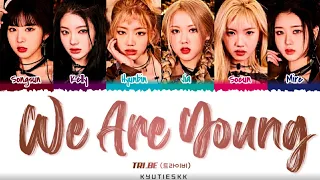 [Correct] TRI.BE (트라이비) - ‘We Are Young Lyrics’ Color Coded Lyrics (Han/Rom/Eng)