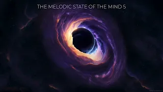 The Melodic State Of The Mind 05 (Progressive House 2023)