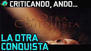 La otra conquista. Análisis