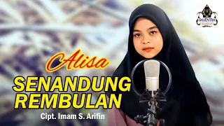 SENANDUNG REMBULAN (Imam S Arifn) - ALISA (Dangdut Cover)