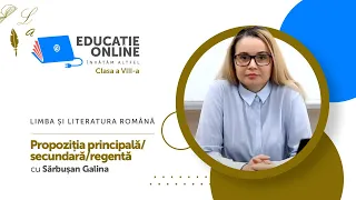 Limba și literatura română, Clasa a VIII-a,  Propoziția principală/secundară/regentă