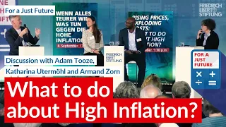 What to do about High Inflation? | Discussion with Adam Tooze, Katharina Utermöhl and Armand Zorn