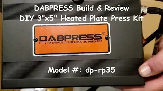 DabPress DP-RP35 Build & Review with 10-Ton Press