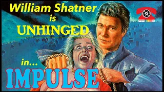 William Shatner is UNHINGED ... in IMPULSE!