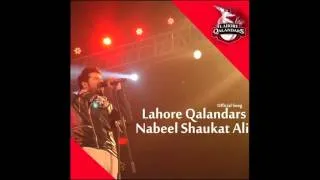 Nabeel Shaukat Ali - Mast Qalandar (Official Song) | Lahore Qalandars | Pakistan Super League