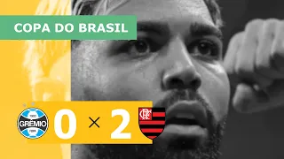 GRÊMIO 0 X 2 FLAMENGO - COPA DO BRASIL 2023; VEJA OS GOLS