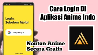 Cara Login Di Aplikasi Anime Indo | Cara Daftar Di Aplikasi Animeindo