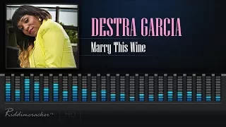 Destra Garcia - Marry This Wine [2018 Soca] [HD]