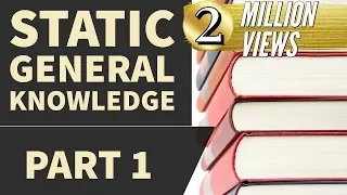 Static General Knowledge part 1 (SSC,SBI,DMRC,Railways,IBPS,RRB,LIC,NDA,CDS,CAPF,SI,NET) GK