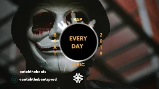 [FREE] Rap Lyric Beat - "Every Day" | Hip-Hop/Trap 2019