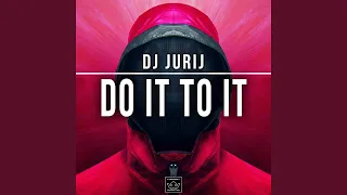 Do It To It (Extended Mix)