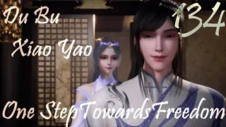 DuBu Xiao Yao Episode 134 English Subbed | One Step Toward Freedom Episode 134 English Subbed | 独步逍遥