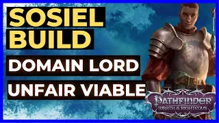 PATHFINDER: WOTR - SOSIEL Build Guide - Domain Lord! Unfair Viable