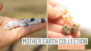 Crystal Healing Properties | NEW Mother Earth Collection!