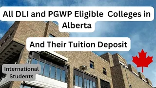 Colleges in Alberta and their Tuition Deposit for International Students