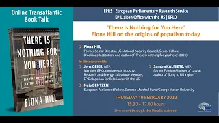 EPRS online Book Talk: ‘There is Nothing for You Here’, Fiona Hill on the origins of populism today