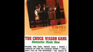 Where The Soul Never Dies by the Chuck Wagon Gang