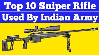 Top 10 Sniper Rifle Used By Indian Army 2020 ||Defence Knowledge Ex|| Sniper || Anti Material Gun ||