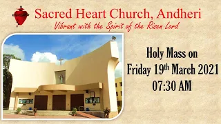 Holy Mass on Friday, 19th March 2021 at 07:30 AM at Sacred Heart Church, Andheri