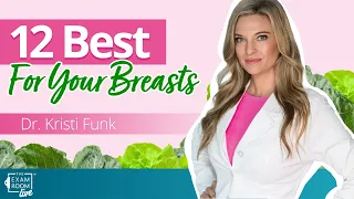 Top 12 Foods to Prevent Breast Cancer with Dr. Kristi Funk | The Exam Room Podcast