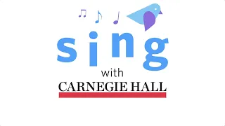 Sing with Carnegie Hall