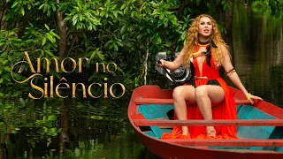 Joelma - Amor no Silêncio (CLIPE OFICIAL)